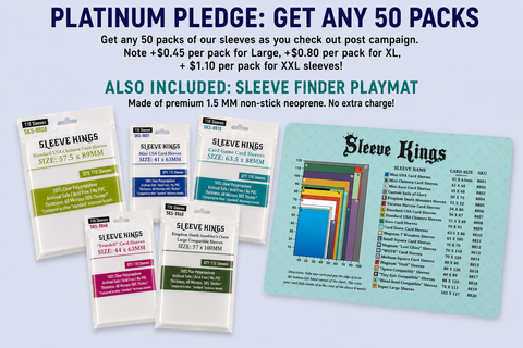 Late Backer Pledge: Platinum Backer: 50 packs & Playmat